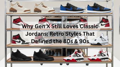 Why Gen X Still Loves Classic Jordans: Retro Styles That Defined the 80s & 90s