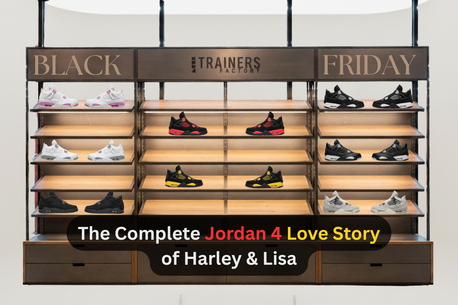 From 2023 to Black Friday 2025: The Complete Jordan 4 Love Story of Harley & Lisa
